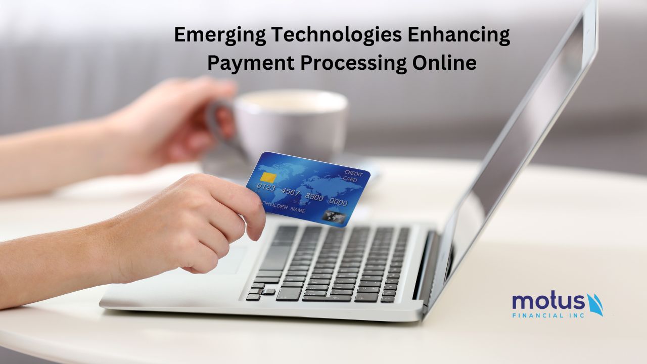 emerging-technologies-enhancing-payment-processing-online