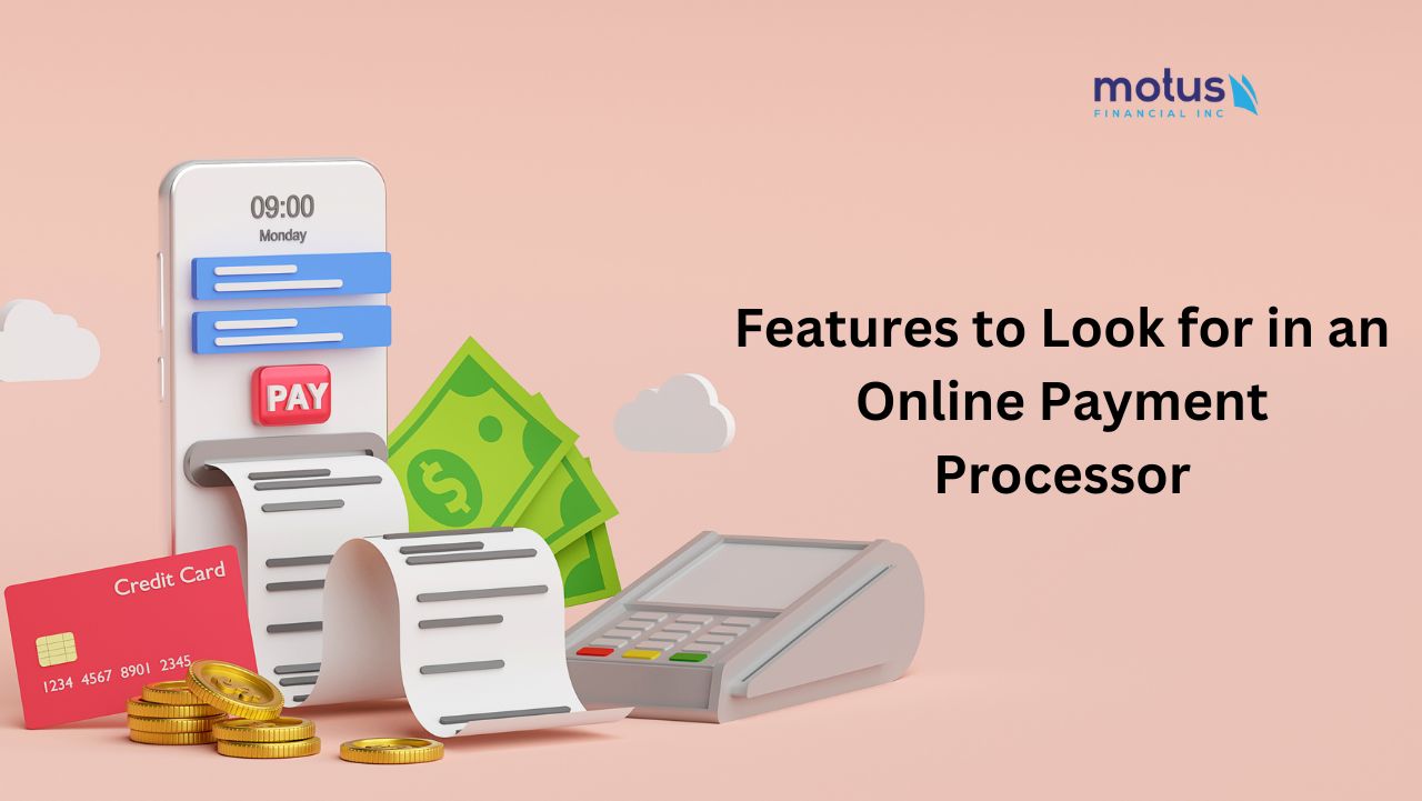 features-to-look-for-in-an-online-payment-processor