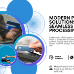 Modern POS Solutions for Seamless Payment Processing