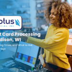 Credit Card Processing in Madison, WI: Fees, Funding Times, and What to Ask Before You Sign